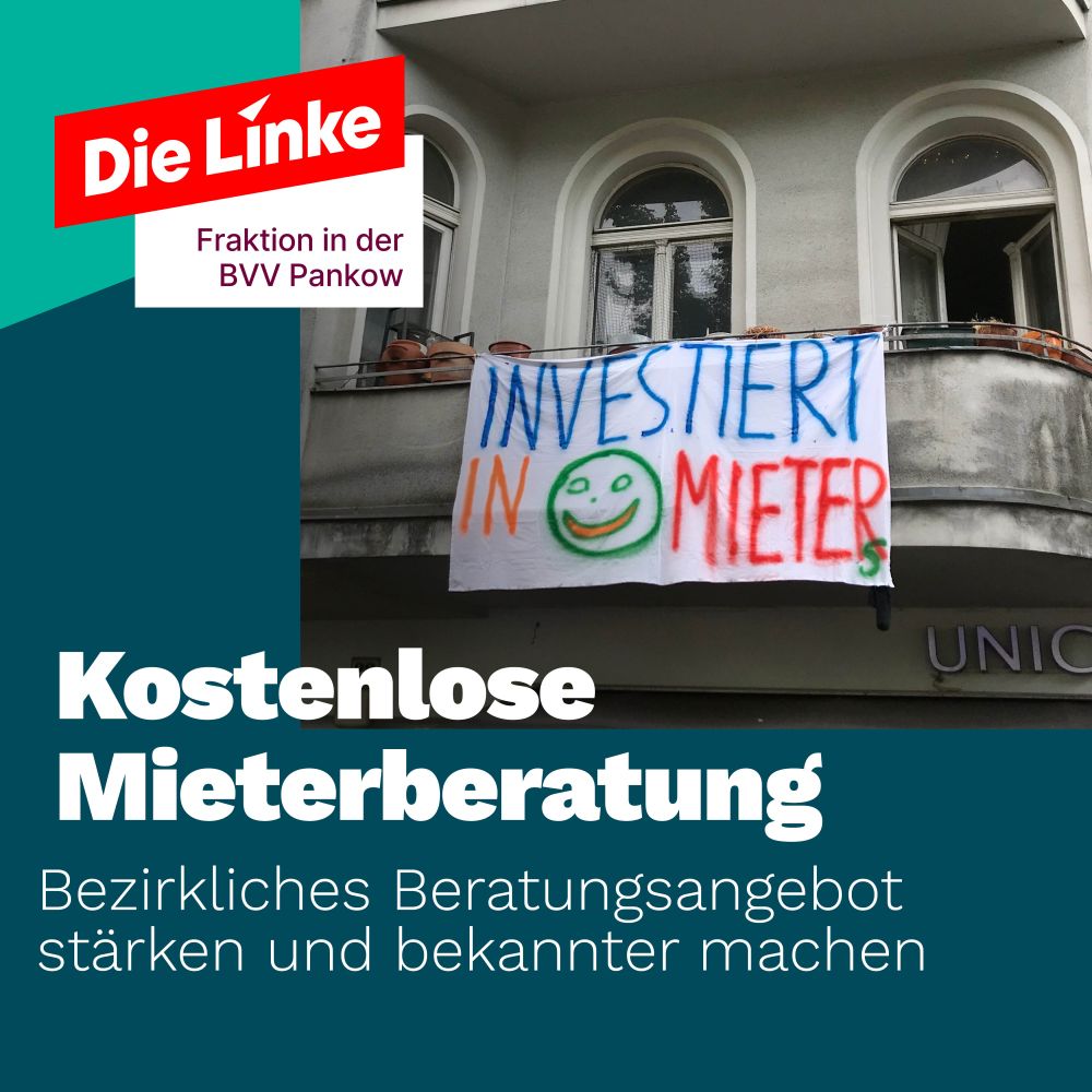 Gezeigt ist ein Balkon einer Reihenhauswohnung, an dem ein Transparent hängt mit der bunten Aufschrift "Investiert in Mieter" und einem Smilie. Dazu der Titel: Kostenlose Mieterberatung. Bezirkliches Beratungsangebot stärken und bekannter machen