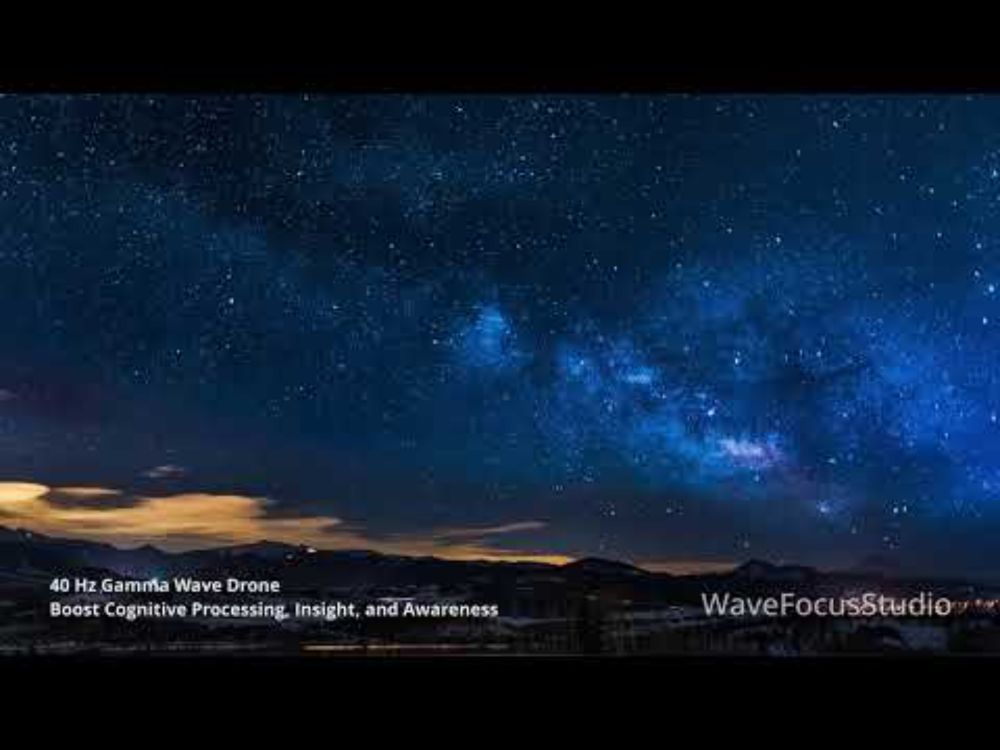 40 Hz Gamma Wave Drone Boost Cognitive Processing, Insight, and Awareness 25 Minute Session