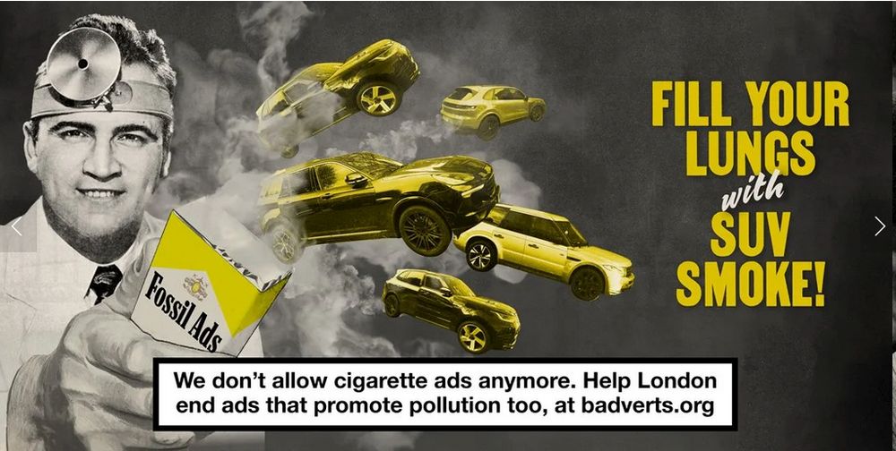 Fake advertisement in style of public safety messaging from the last 1960s and early 1970s about the health risks of tobacco use. A man in white lab coat, tie, and the classic doctor's forehead-mounted exam-aid holds a package towards the viewer that is shaped and printed like a pack of cigaretts, but says on it "Fossil Ads." Smoke is emantating from the top of the pack, along with images of five SUVs. On the right are the words "FILL YOUR LUNGS WITH SUV SMOKE!"