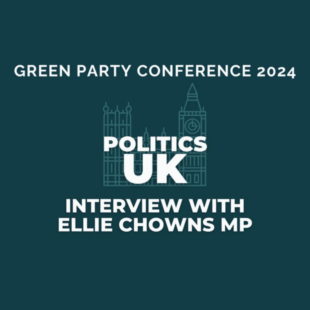 Green Party Conference 2024 - An Interview with ELLIE CHOWNS MP