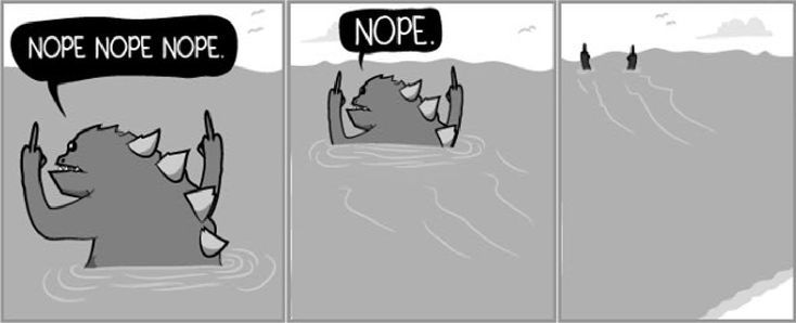 3 Frames eines Godzilla-Cartoons von The Oatmeal. Ein reptilienartiges Monster geht zurück ins Meer mit erhobenen Mittelfingern und der Sprechblase "Nope nope nope".