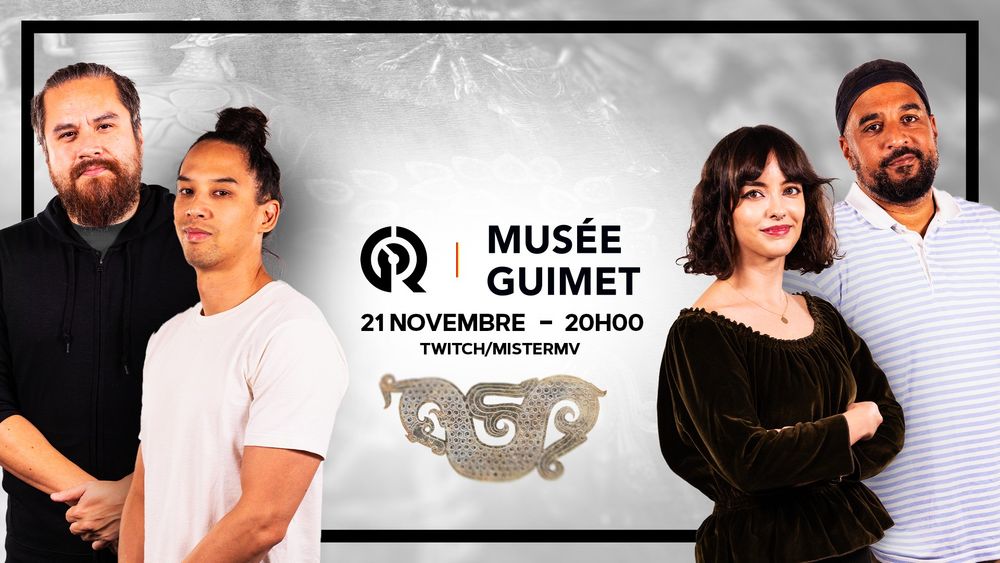 L'heure et la date de l'émission spéciale GOR x Musée Guimet, le 21 novembre à 20 heures sur www.twitch.tv/mistermv avec une photo des 4 protagonistes : de gauche à droite mistermv, Lam, Lydia et Daz.