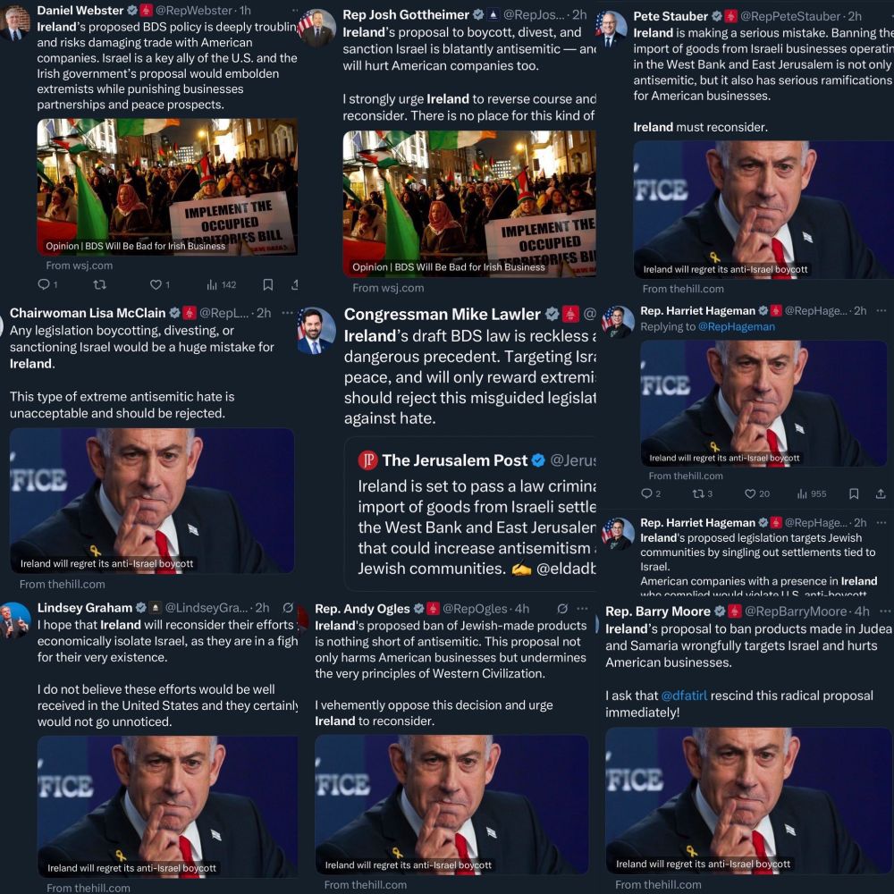 Collage of messages from US politicians launching barrage of threats via socials against Ireland over draft law to bring the country into compliance with international law against supporting illegal occupation. 