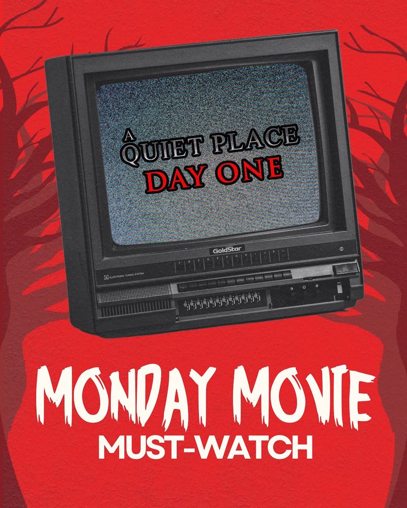 A VHS tv with gray static and the gray and red "A Quiet Place Day One" title. "Monday Movie Must-Watch" is in white text below. A bright red background with dark red scraggly trees frame the center image.