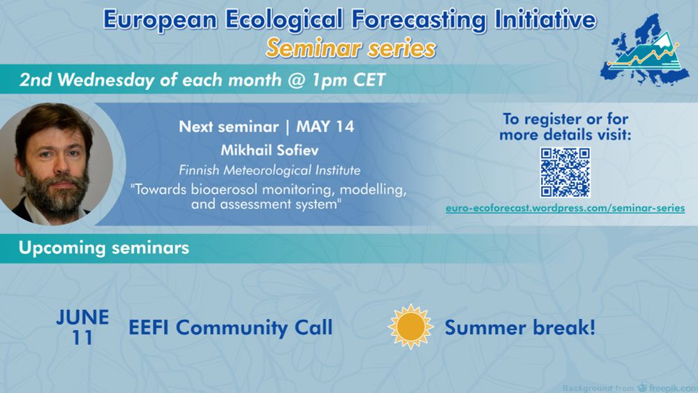 Image of Mikhail Sofiev and information about his seminar on May 14 at 1pm CET as part of the European Ecological Forecasting Initiative (EEFI) seminar series.  There is also a plug for the June 11 European EFI community call.