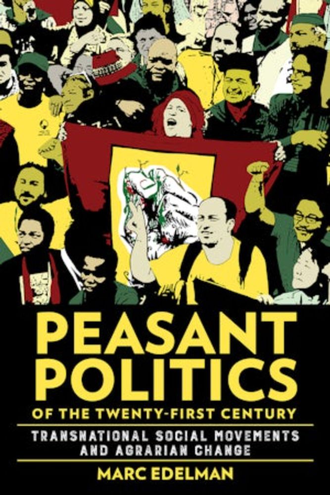 Peasant Politics of the Twenty-First Century by Marc Edelman | Paperback | Cornell University Press