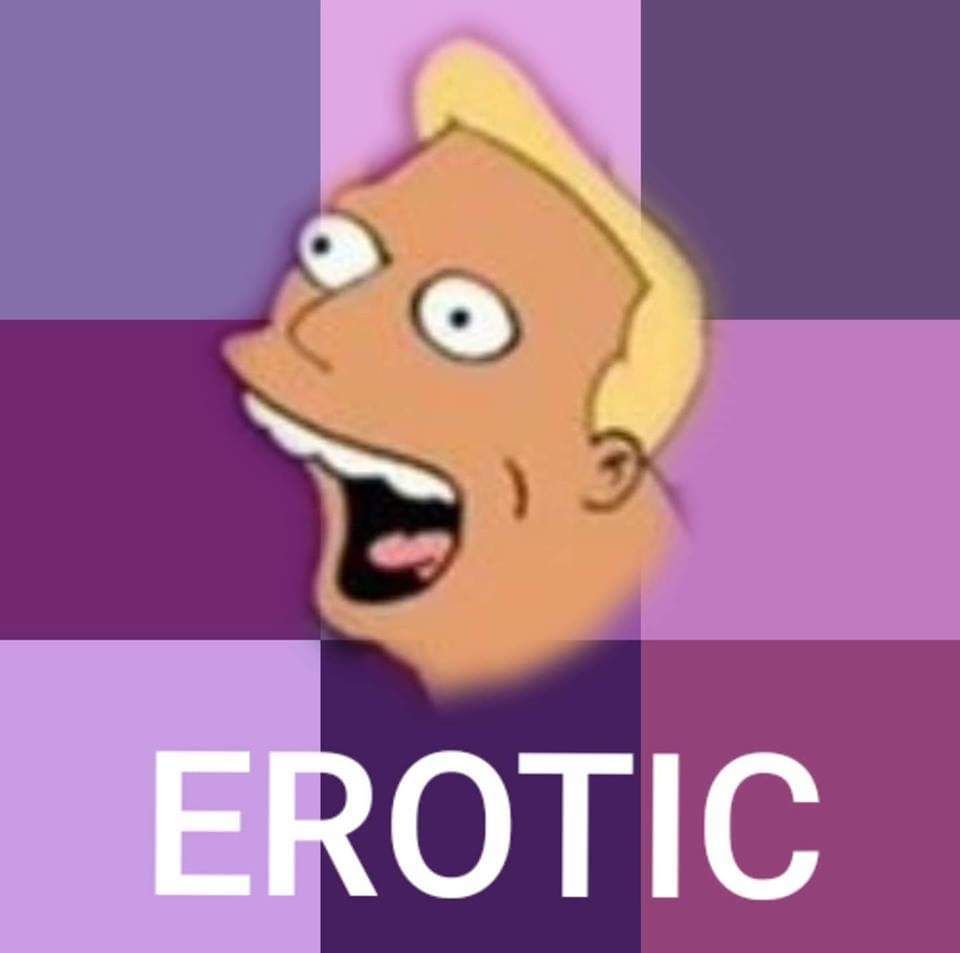 A meme of Zapp Brannigan shouting EROTIC