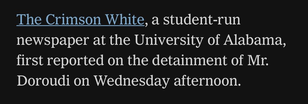 The Crimson White, a student-run newspaper at the University of Alabama; first reported on the detainment of Mr. Doroudi on Wednesday afternoon.