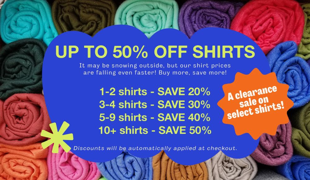 An ad for a DFTBA clearance sale, up to 50% off shirts. 1-2 shirts - save 20%. 3-4 shirts - save 30%. 5-9 shirts - save 40%. 10+ shirts - save 50%.