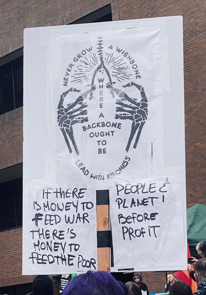 NEVER GROW A
WISHBONE
WHERE
A
BACKBONE
OUGHT TO BE

If thERE
IS MONEYTO FEED WAR THERE'S MONEY TO FEEDTHE POOR

PEOPLE & PLANET I BefORE
PROFiT