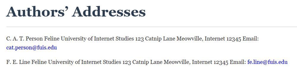 A screenshot showing: "Authors' Addresses" and a bunch of made up garbage about how they live in "Catnip Lane, Meowville" etc.