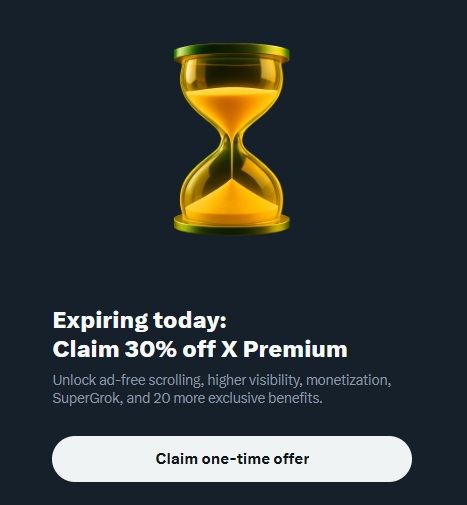 Expiring today: 
Claim 30% off X Premium
Unlock ad-free scrolling, higher visibility, monetization, SuperGrok, and 20 more exclusive benefits.