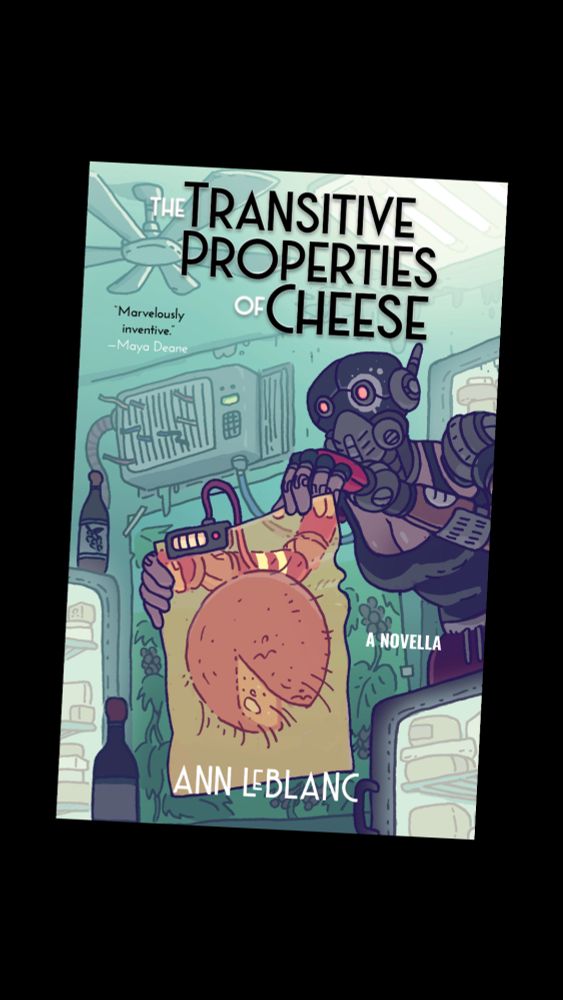 The Transitive Properties of Cheese by Ann LeBlanc — neon hemlock