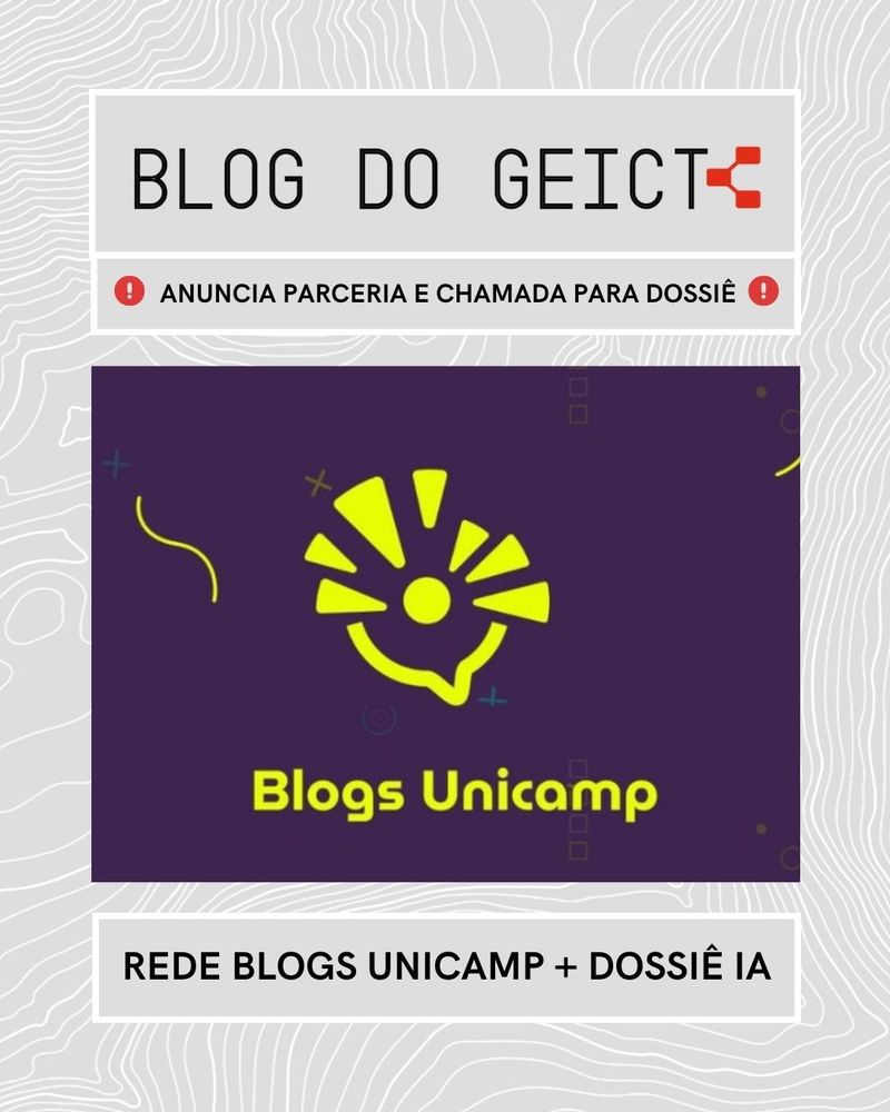 Página majoritariamente cinza com motivos em branco. Nela, lê-se: Blog do GEICT anuncia parceria e chamada para dossiê. Abaixo, foto com o símbolo da Rede Blogs Unicamp.
