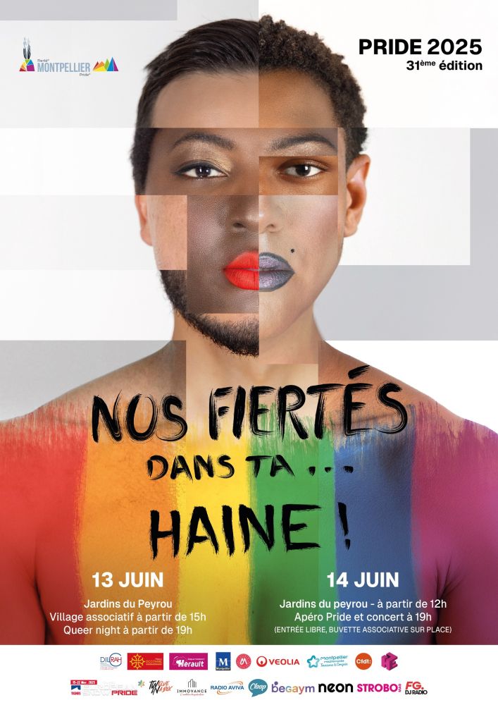 Affiche de la 31e édition de la pride pour 2025 à Montpellier. Un visage composé d'une mosaïque de "bouts" de visages de personnes queer avec le torse aux couleurs du drapeau LGBT à 6 bandes barré du logo "Nos fiertés dans ta... HAINE !"