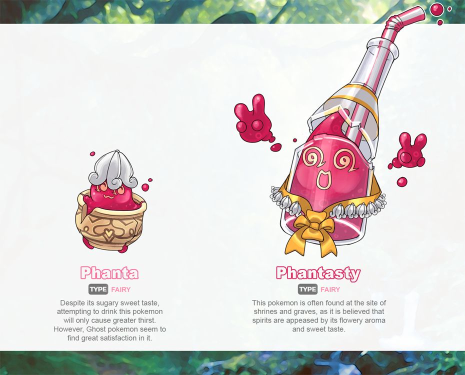 a fake pokemon design based on sinistea, but featuring a red soda-like liquid in a cup and a broken bottle, respectively. Named Phanta and it's evolved form, Phantasty. Both are Fairy type.