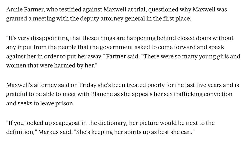 Annie Farmer, who testified against Maxwell at trial, questioned why Maxwell was granted a meeting with the deputy attorney general in the first place. 