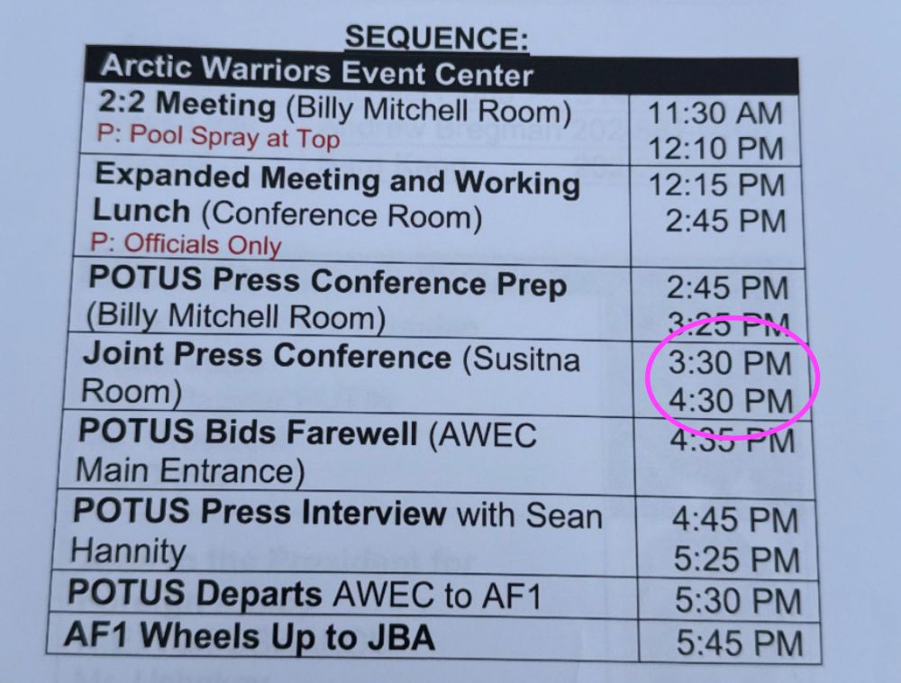 The original schedule from the Trump-Putin visit. It said the press conference was supposed to go from 3:30PM to 4:30PM. I've circled that in pink. 