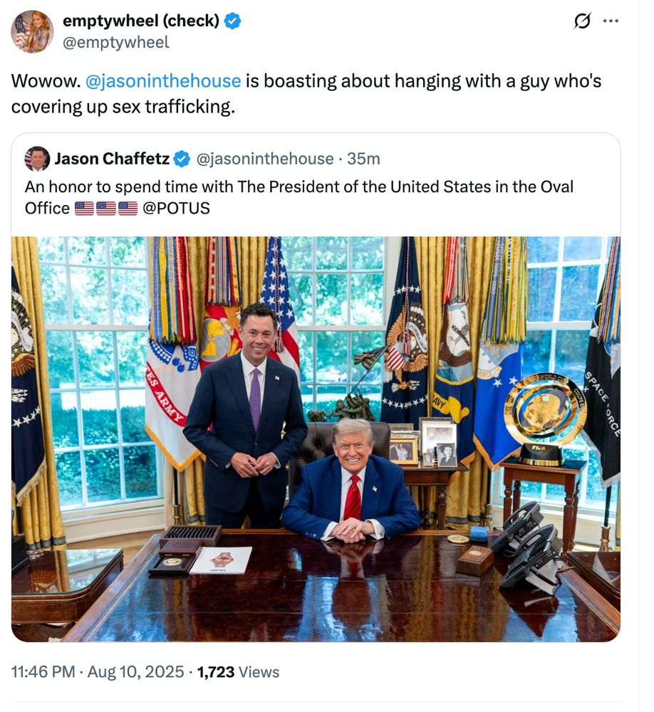 My RT of a post showking Jason Chaffetz posting with Trump. I've added, Wowow. @jasoninthehouse is boasting about hanging with a guy who's covering up sex trafficking.