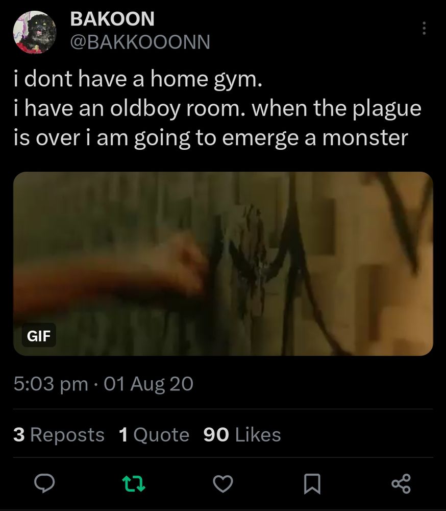 Bakoooooon tweet dated 2020, I don't have a home gym. I have an old boy room. When the plague is over i am going to emerge a monster