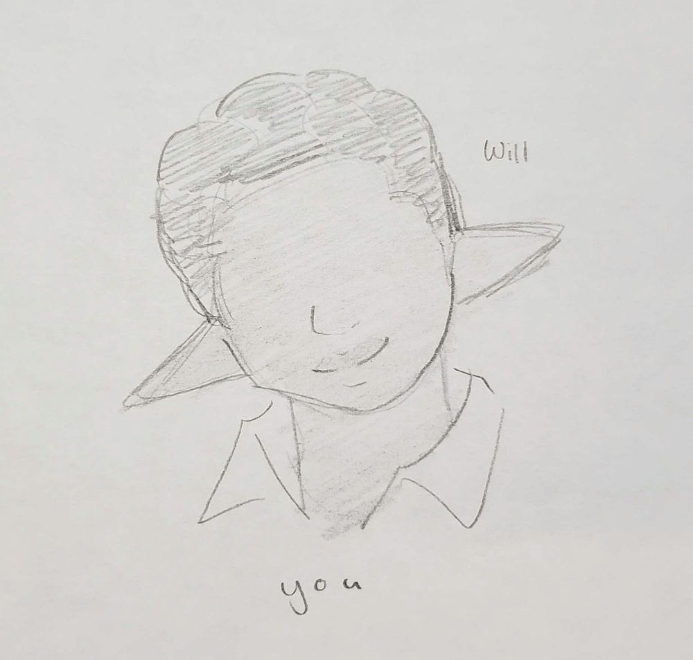 An eyeless sketch of Jay, facing the viewer, smiling.

[ Will you ]