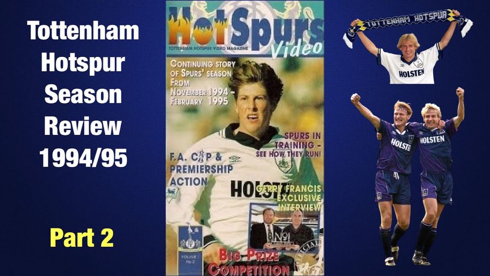 Tottenham Hotspur Season Review 1994/95 – Part 2