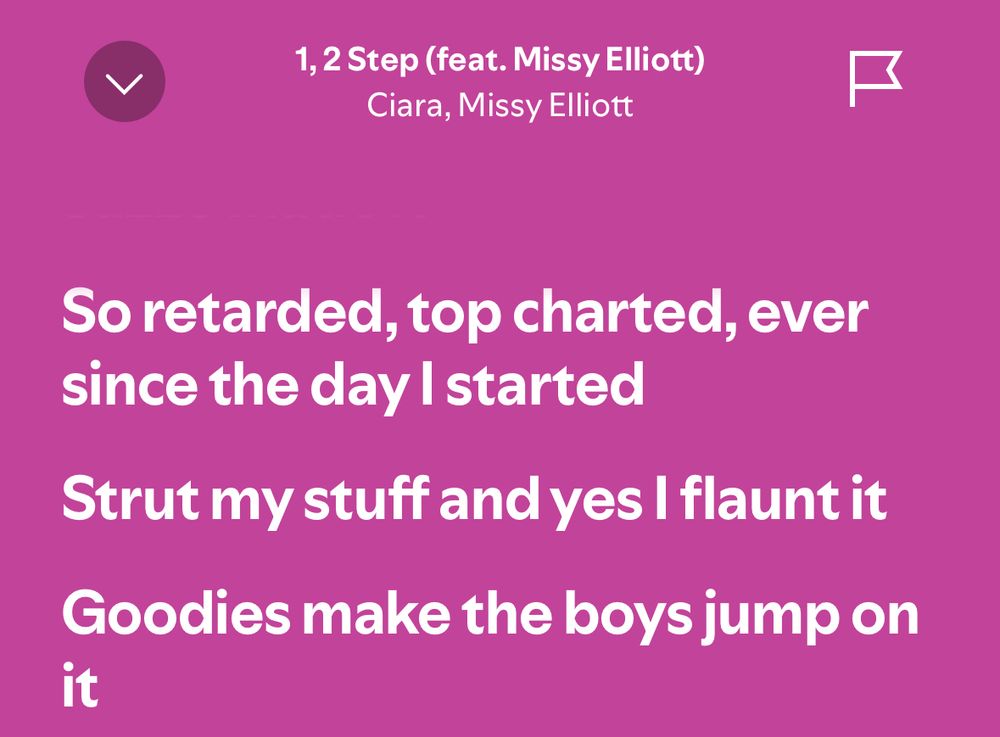 Lyric screenshot to the song “1, 2 Step” by Ciara. Uses the r slur 
