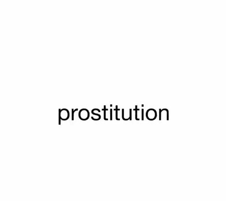 basic black text on a white background reading: "prostitution"