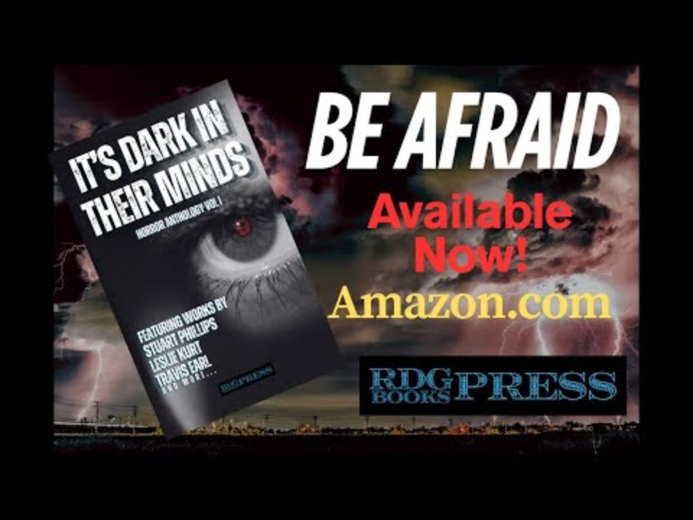 "It's Dark in Their Minds"  RDG BOOKS PRESS Horror Anthology Vol I