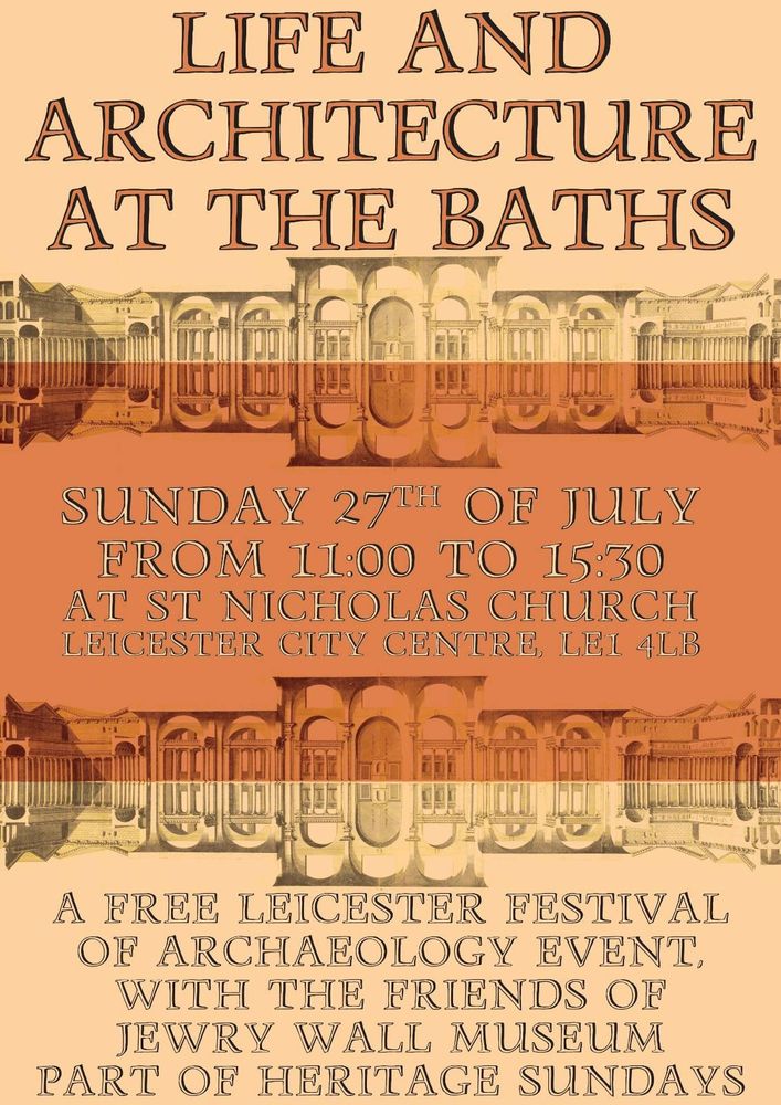 Life and architecture at the baths

Sunday 27th kg July, from 11:00 to 15:30 as st Nicholas church Leicester city centre LE1 4lb

A free Leicester festival of archaeology event with the friends of Jewry wall Museum - part of heritage sundays
