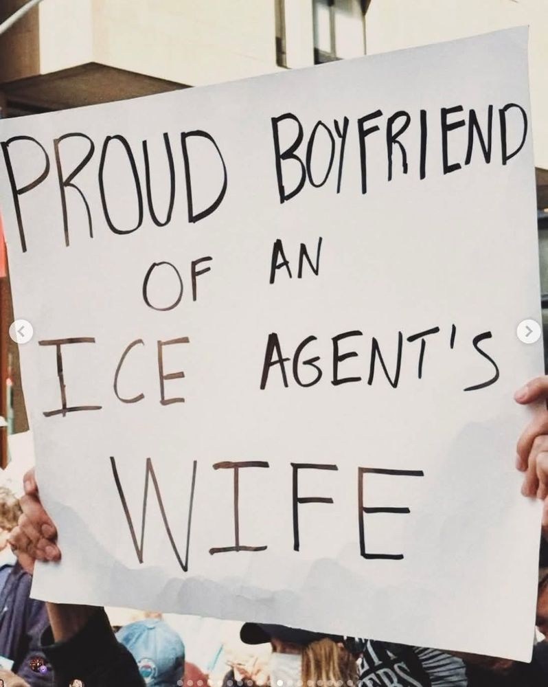 No Kings protest sign which reads: "Proud boyfriend of an ICE agent's wife"