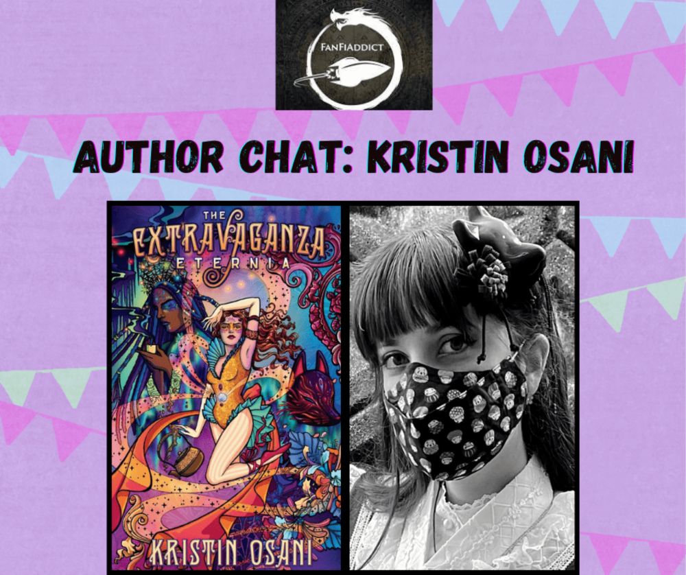 Author Chat: Kristin Osani (The Extravaganza Eternia) | FanFiAddict