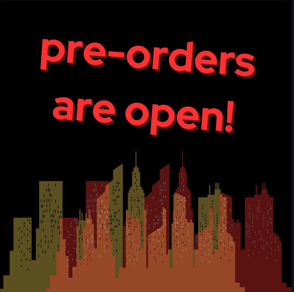 A solid black background, with skyscrapers rising from the bottom in shades of gold and red. Above the skyscrapers, bold red text reads 'pre-orders are open!' The text has a drop shadow effect and is slightly tilted for a three-dimensional appearance.