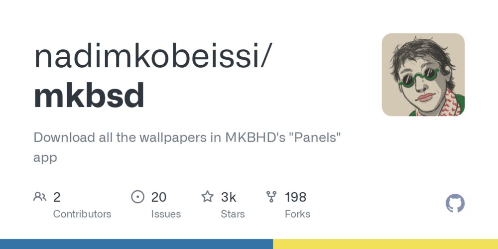 GitHub - nadimkobeissi/mkbsd: Download all the wallpapers in MKBHD's "Panels" app