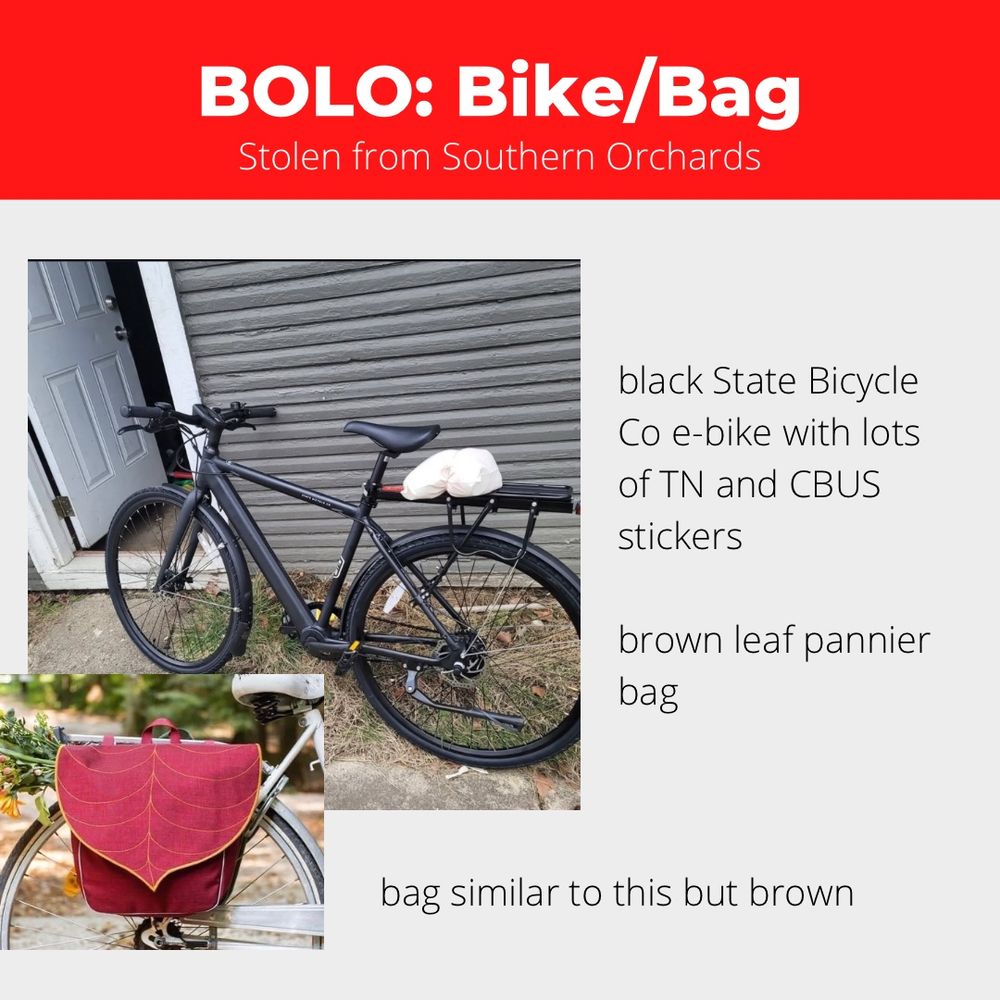 BOLO: bike/bag
Stolen from southern orchards

Black state bicycle co e-bike with lots of Tennessee and Columbus stickers with a brown lead pannier