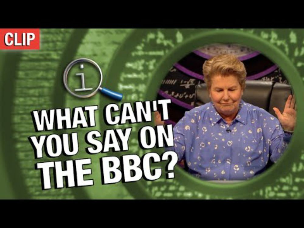 What Can't You Say On The BBC? | QI