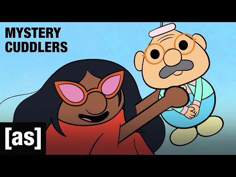 Mystery Cuddlers | adult swim