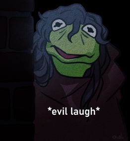 Fanart.
Morgane as Kermit.
She hides behind a wall.
It's written: *evil laugh*