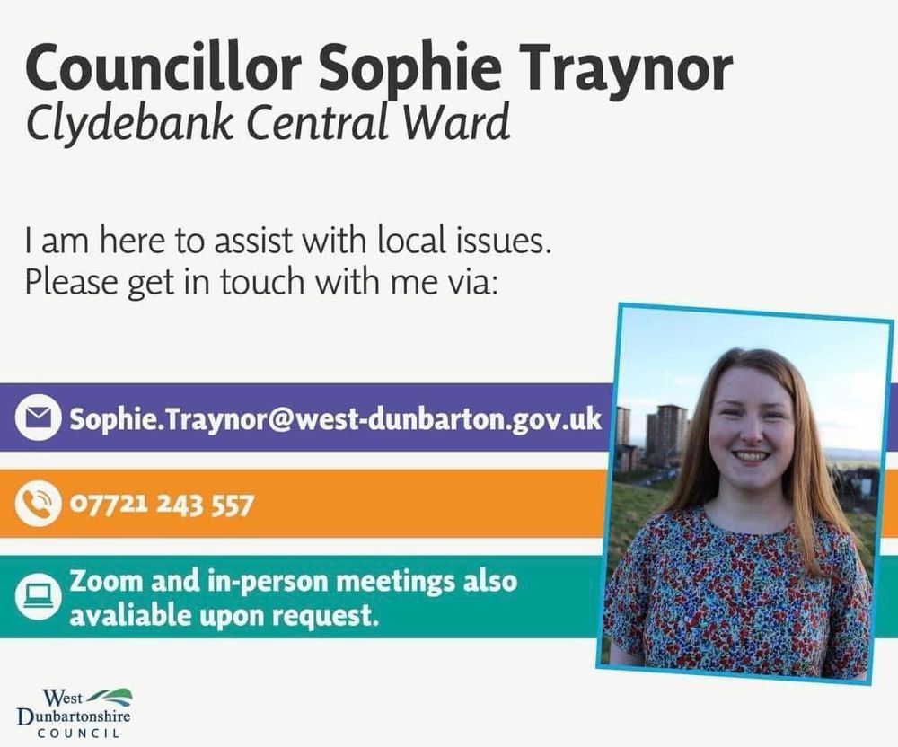 Contacts details for Councillor Sophie Traynor. Email: sophie.traynor@west-dunbarton.gov.uk. Phone: 07721243557. Zoom and in-person meetings also available on request. 