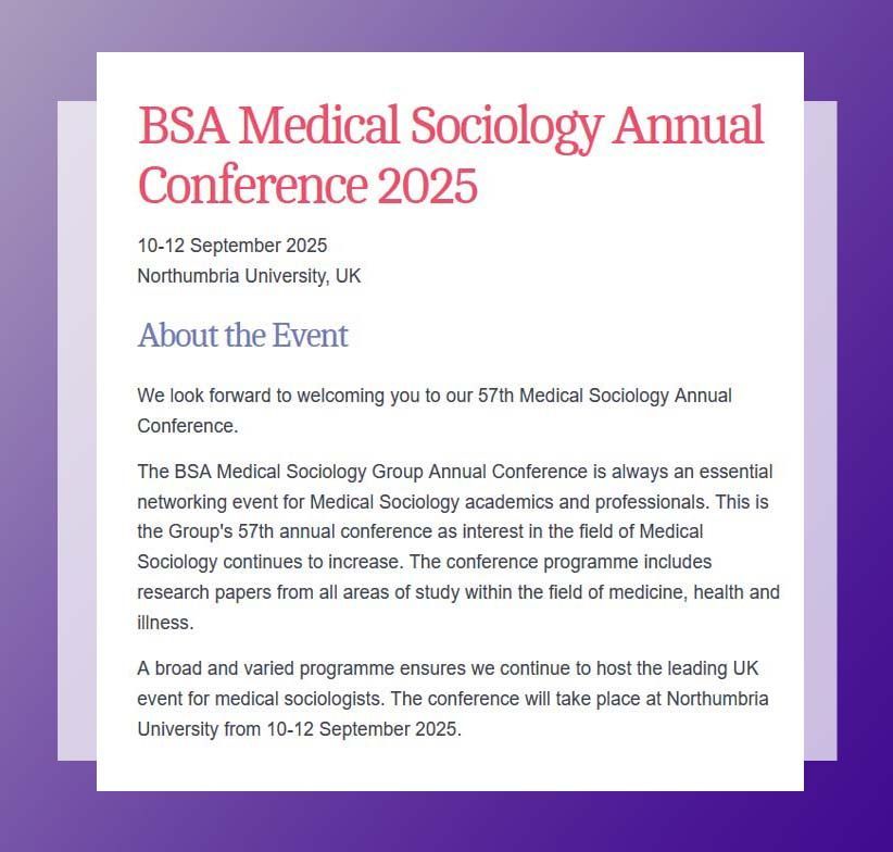Always an essential networking event for medical sociology academics and professionals – Call for papers by 2 May for the BSA Medical Sociology Annual Conference 2025, 10-12 September, Northumbria University tinyurl.com/mpk8y5yy  #cfp