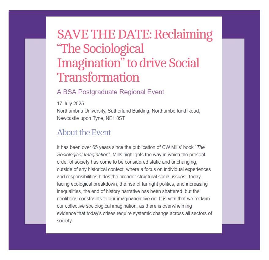Imagine how social transformation can take place – call for papers for ‘Reclaiming the Sociological Imagination to drive Social Transformation’ a BSA Postgraduate event, 17 July, Northumbria University  https://tinyurl.com/y4u9ptre  #cfp