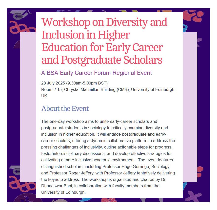 A chance to critically examine DEI in universities: book now for @bsaecr.bsky.social ‘Workshop on Diversity and Inclusion in Higher Education’ - an event for early career and postgraduate scholars, 28 July, University of Edinburgh - bursaries available  https://tinyurl.com/bdfxrxje