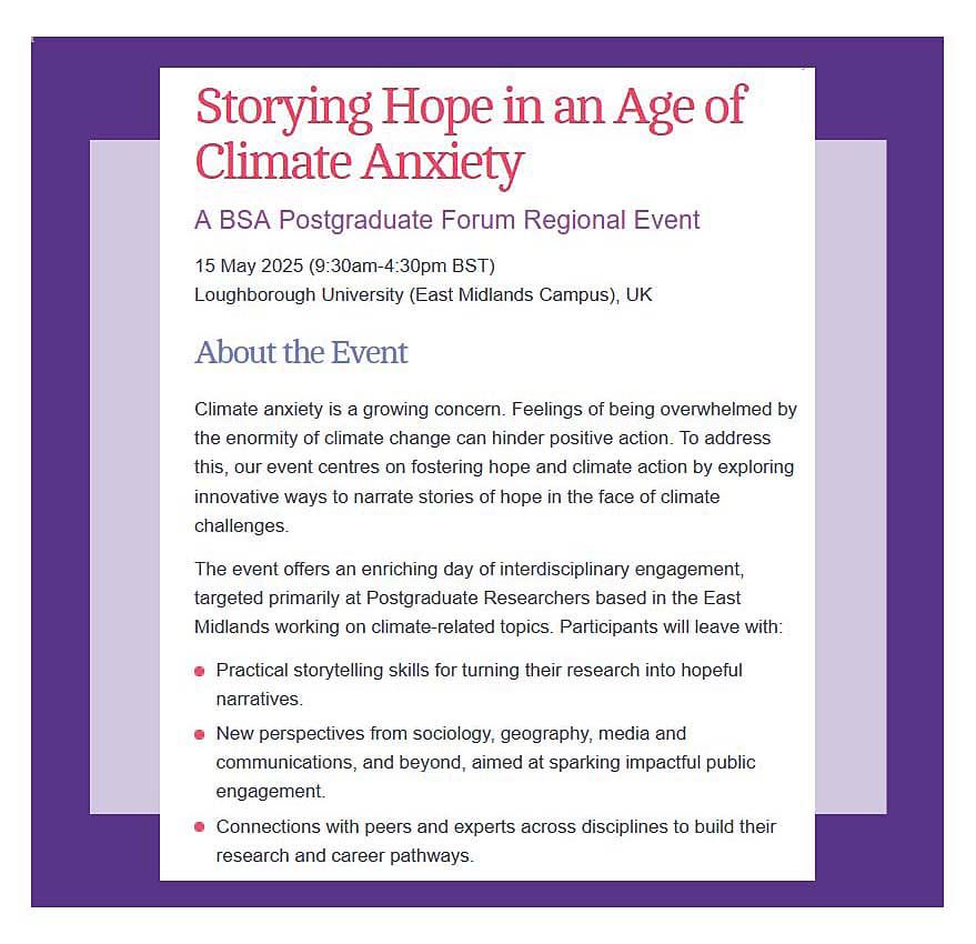 A chance for an enriching day of interdisciplinary engagement. Book now for ‘Storying Hope in an Age of Climate Anxiety’, a free BSA Postgraduate Forum event, 15 May, Loughborough University  https://tinyurl.com/yc42e38d  #sociology