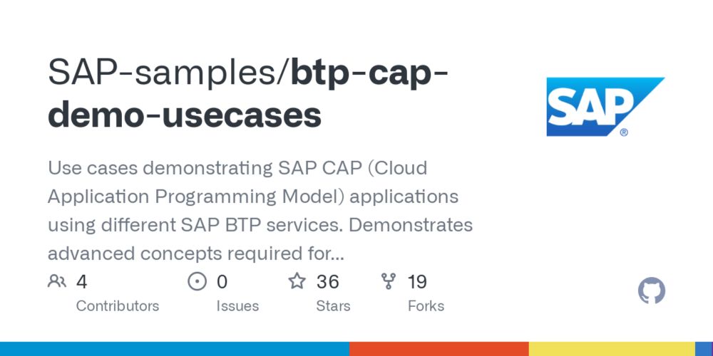 GitHub - SAP-samples/btp-cap-demo-usecases: Use cases demonstrating SAP CAP (Cloud Application Programming Model) applications using different SAP BTP services. Demonstrates advanced concepts required...