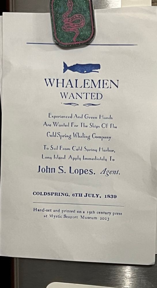 A flyer printed at mystic seaport mimicking an old help wanted ad for whalers. The bottom text says it was printed in 2023 but it was June 2025. 