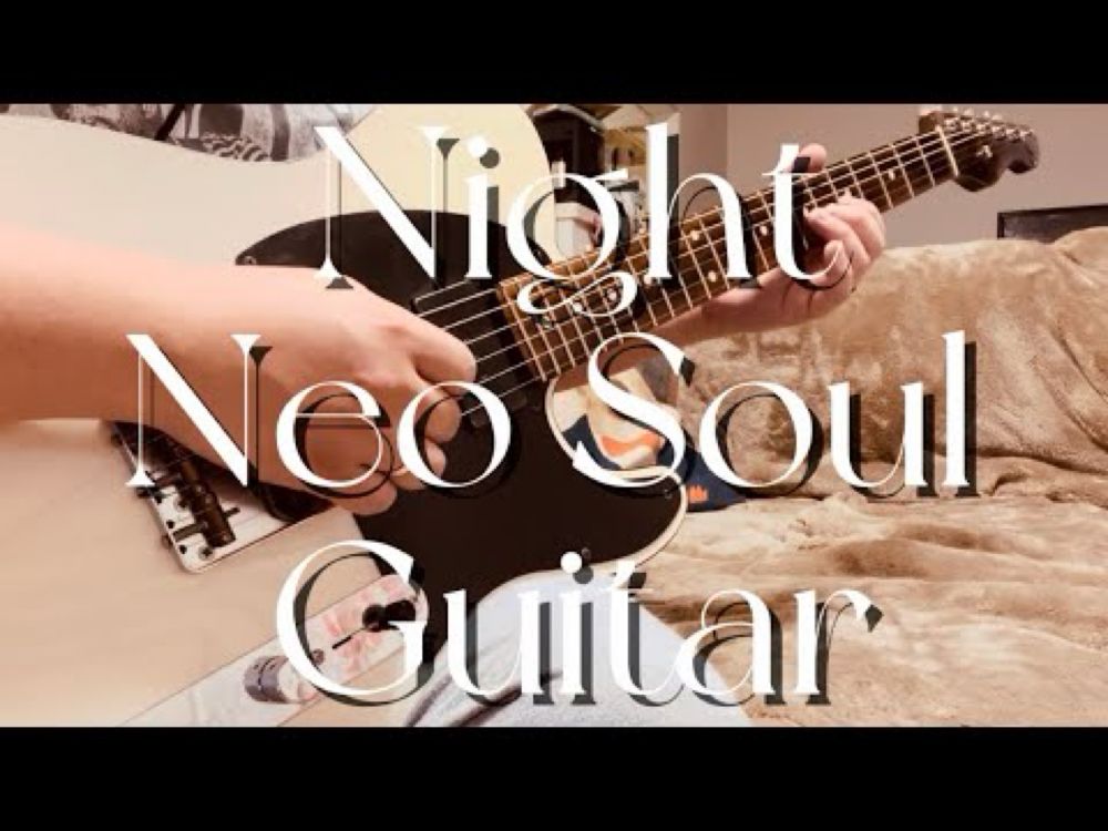 Night Neo Soul Guitar