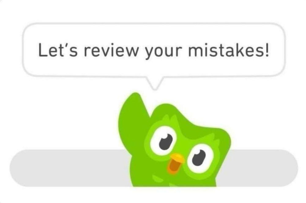 The Duolingo owl saying "let's review your mistakes"