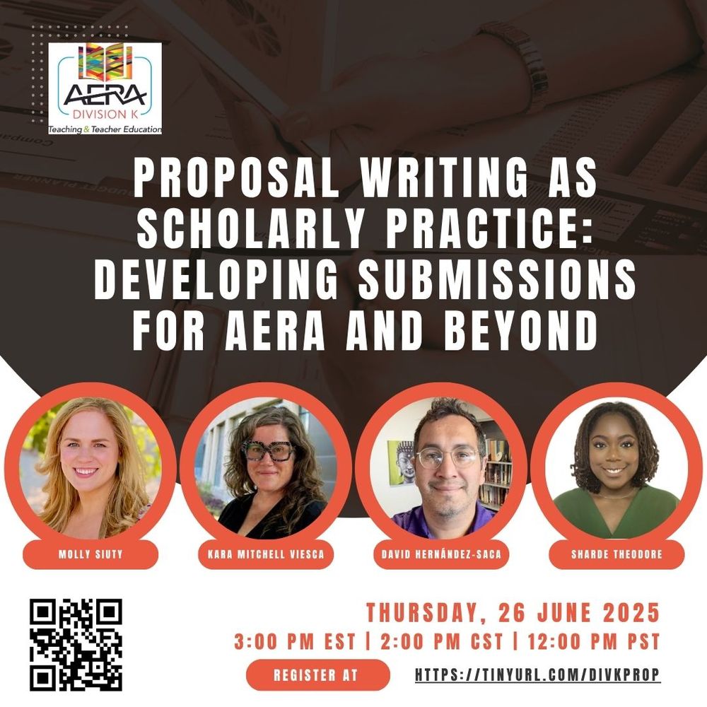 Flyer announcing details for an upcoming webinar hosted by AERA's Division K. Title in white reads: Proposal Writing as Scholarly Practice: Developing Submissions for AERA and Beyond. Below the title, professional photographs of the panelists are encircled in orange along with their names in white. 