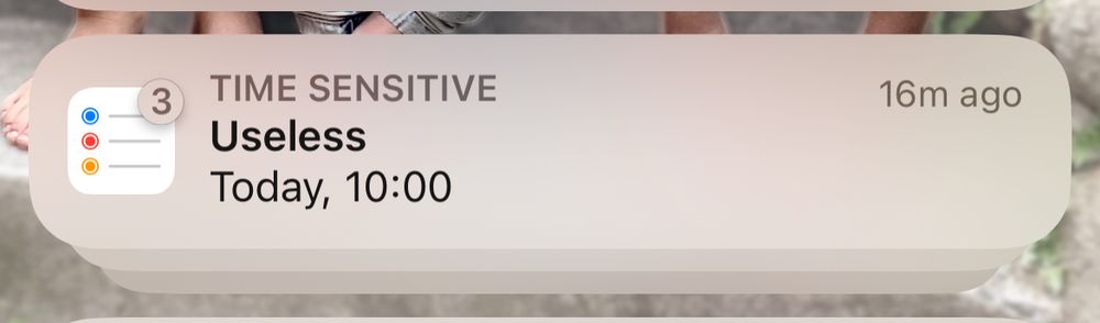 Screenshot of reminders notification after attempting to get Siri to create a notification. The reminder says "Useless"