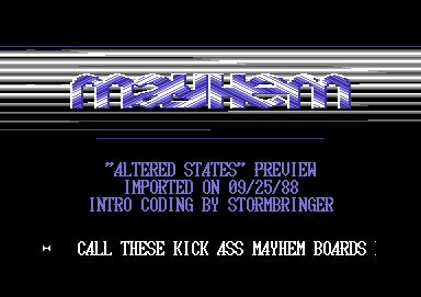 Screenshot of "Altered States" - Crack: Mayhem - Published by - on Commodore 64 (19xx)